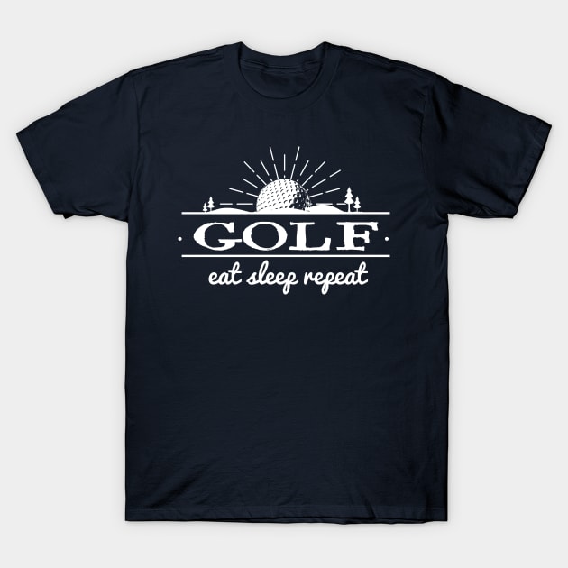 Golf, Eat, Sleep, Repeat T-Shirt by Jitterfly